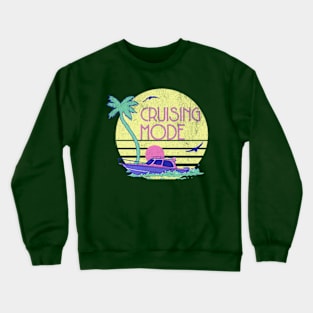 Cruising Mode Crewneck Sweatshirt